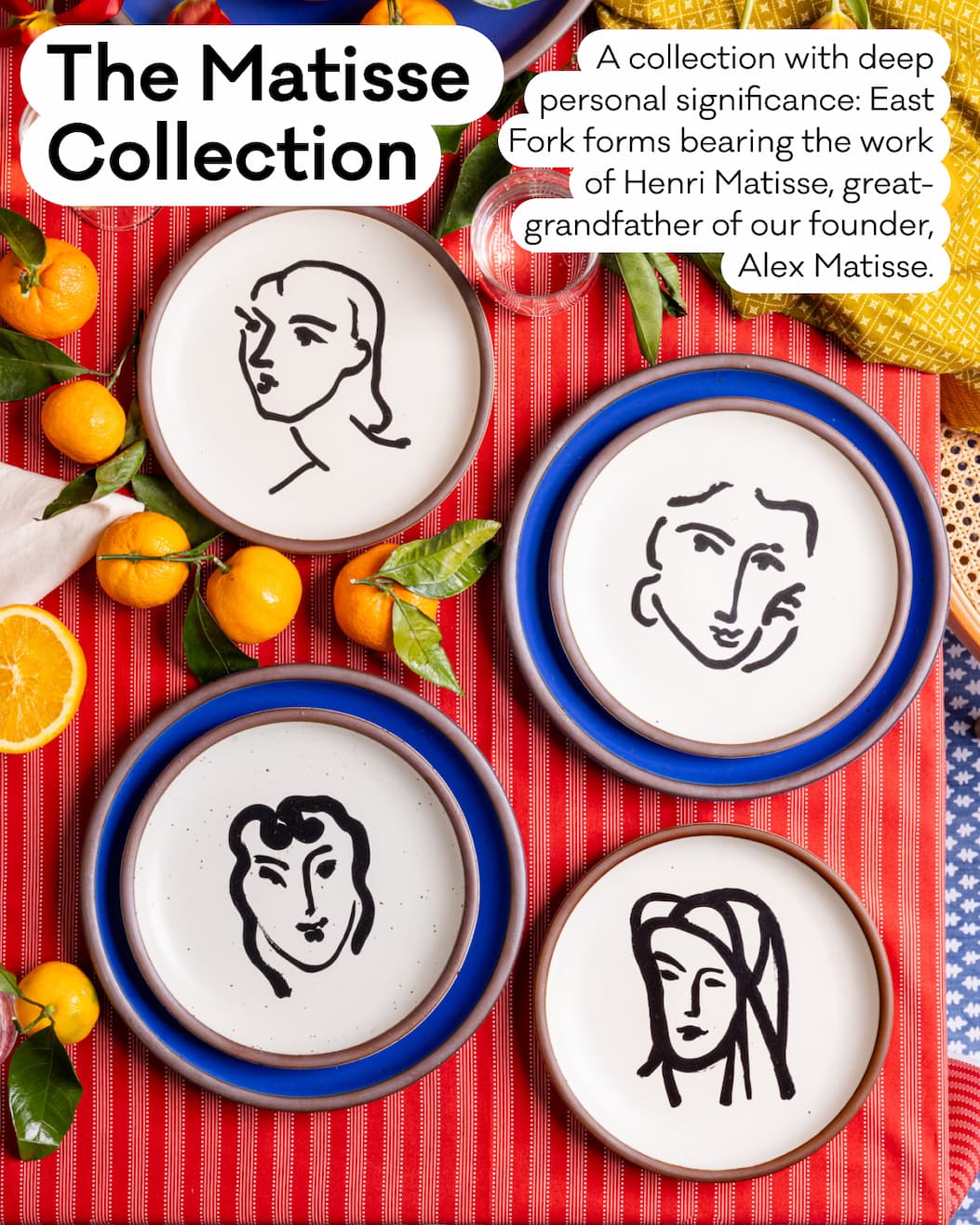 The Matisse Collection - A collection with deep personal significance: East Fork forms bearing the work of Henri Matisse, great-grandfather of our founder, Alex Matisse.