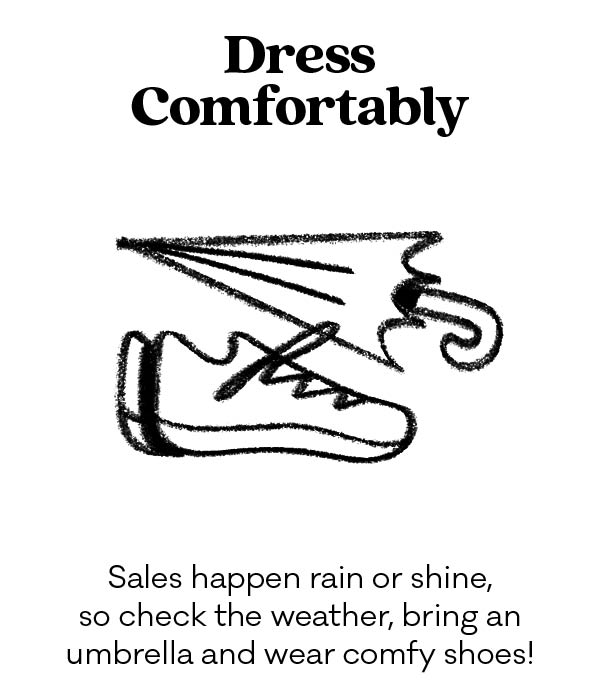 Dress comfortably