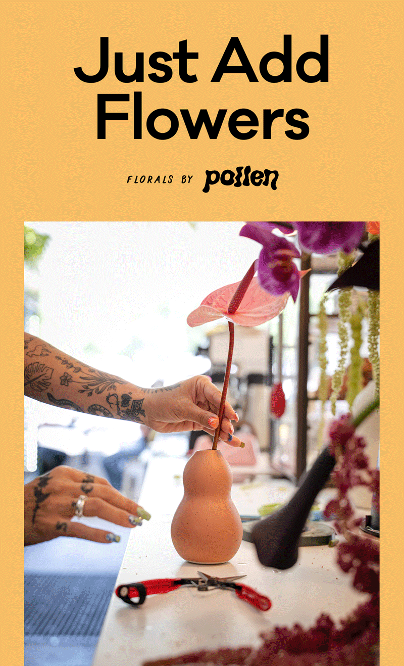 Just Add Flowers - Florals by Pollen