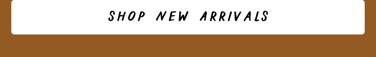 Shop New Arrivals
