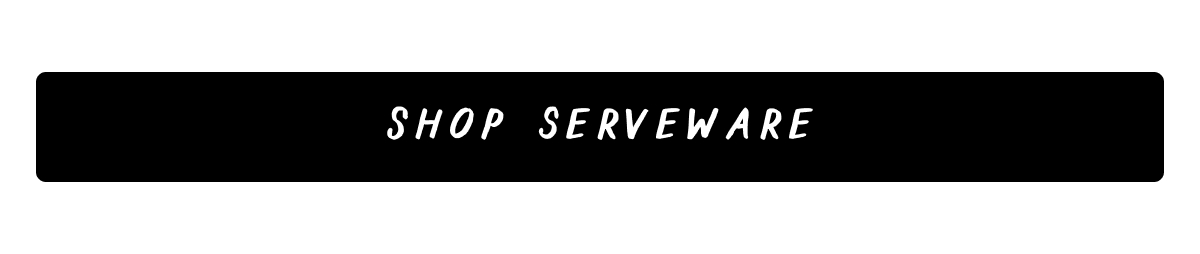 Shop Serveware
