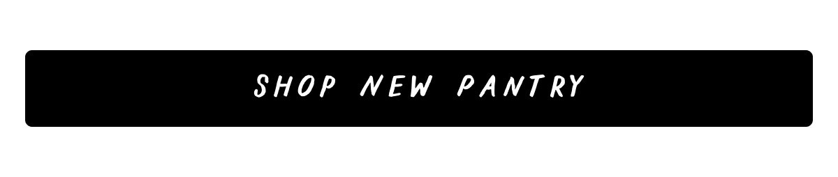 Shop New Pantry