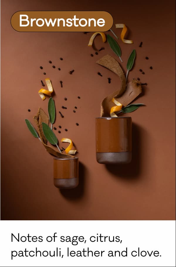 Brownstone - Notes of sage, citrus, patchouli, leather and clove.