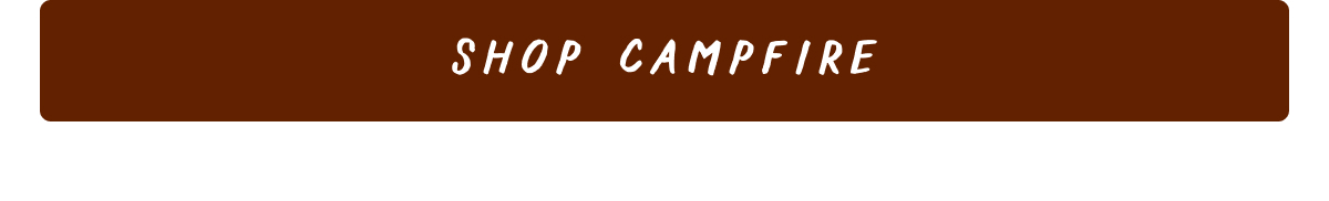 Shop Campfire