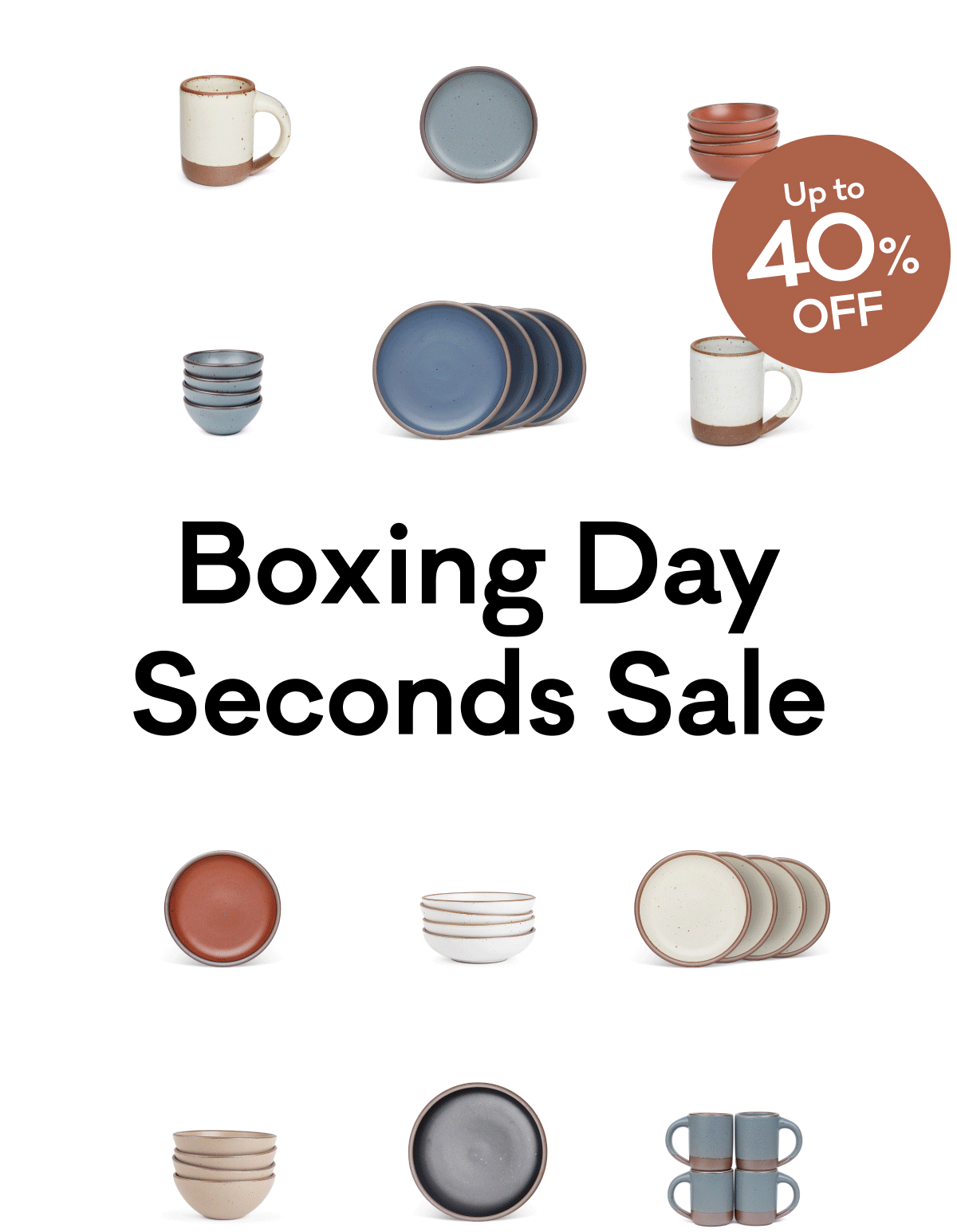 Boxing Day Seconds Sale - Up to 40% off