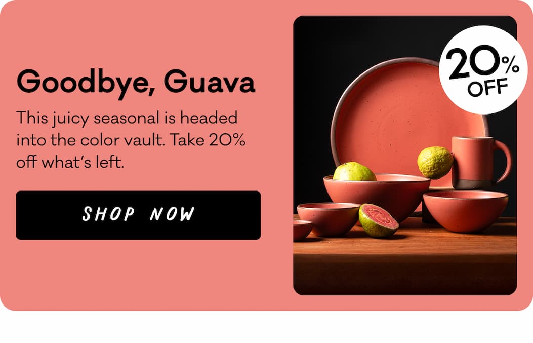 Goodbye, Guava - This juicy seasonal is headed into the color vault. Take 20% off what's left. Shop Now.