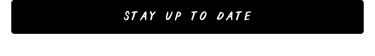 Stay Up To Date