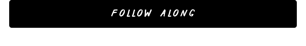 Follow Along