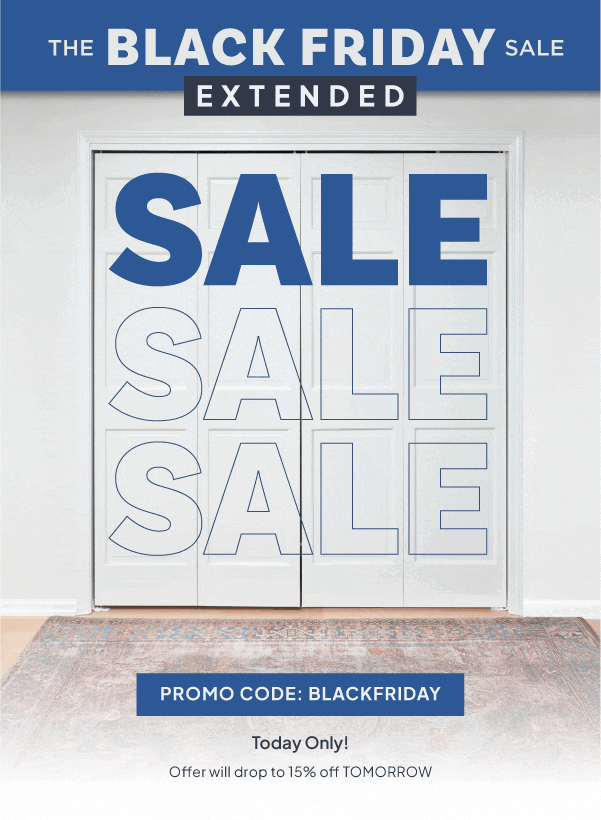 The Black Friday Sale Extended! Get 20% Off with promo code BLACKFRIDAY. Today only! Offer will drop to 15% off TOMORROW.