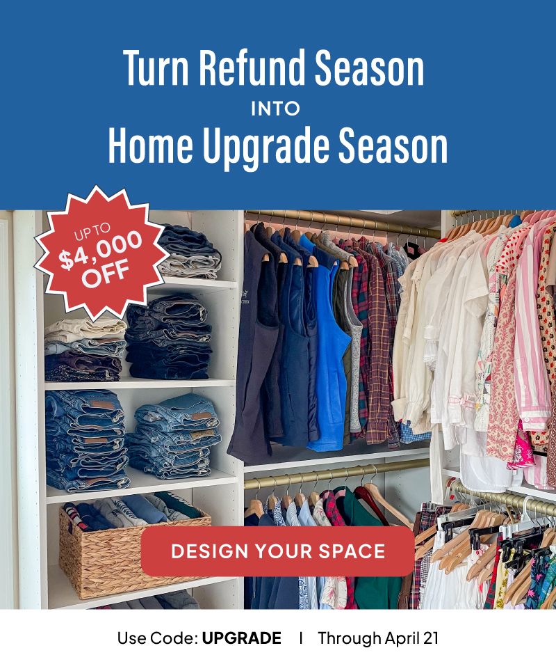 Turn refund season into home upgrade season. Up to $4,000 off with code: UPGRADE through April 21