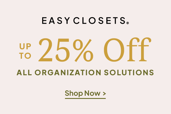 Up to 25% Off EasyClosets