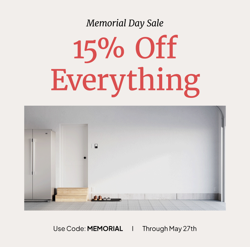 The Memorial Day Sale — Get 15% Off everything with promo code MEMORIAL through May 27th.