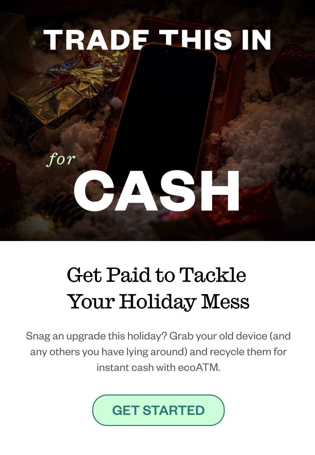 Get Paid to Tackle Your Holiday Mess. Get started