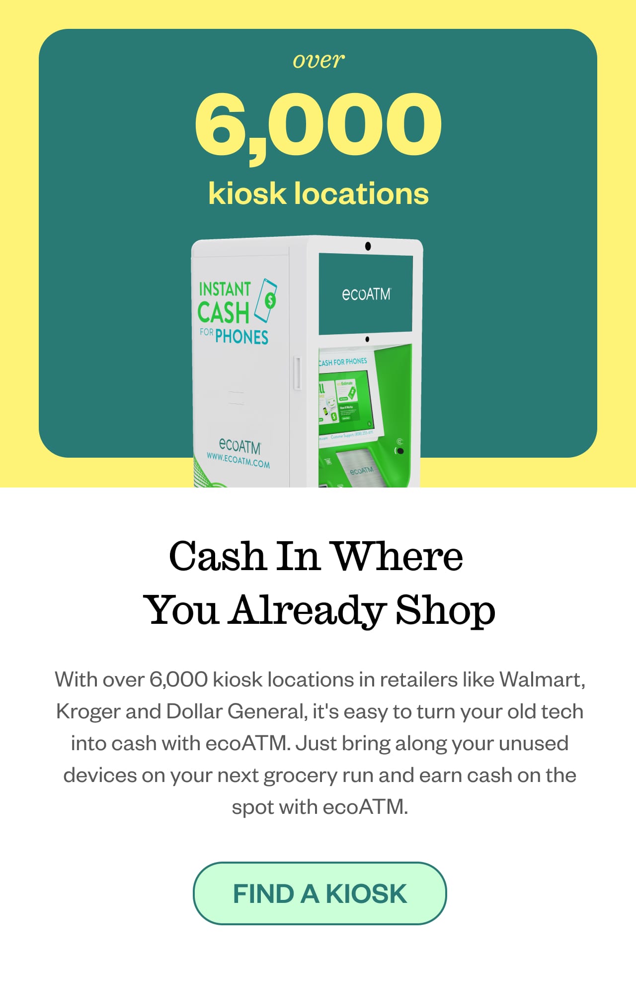 Cash In Where You Already Shop. Find a Kiosk.