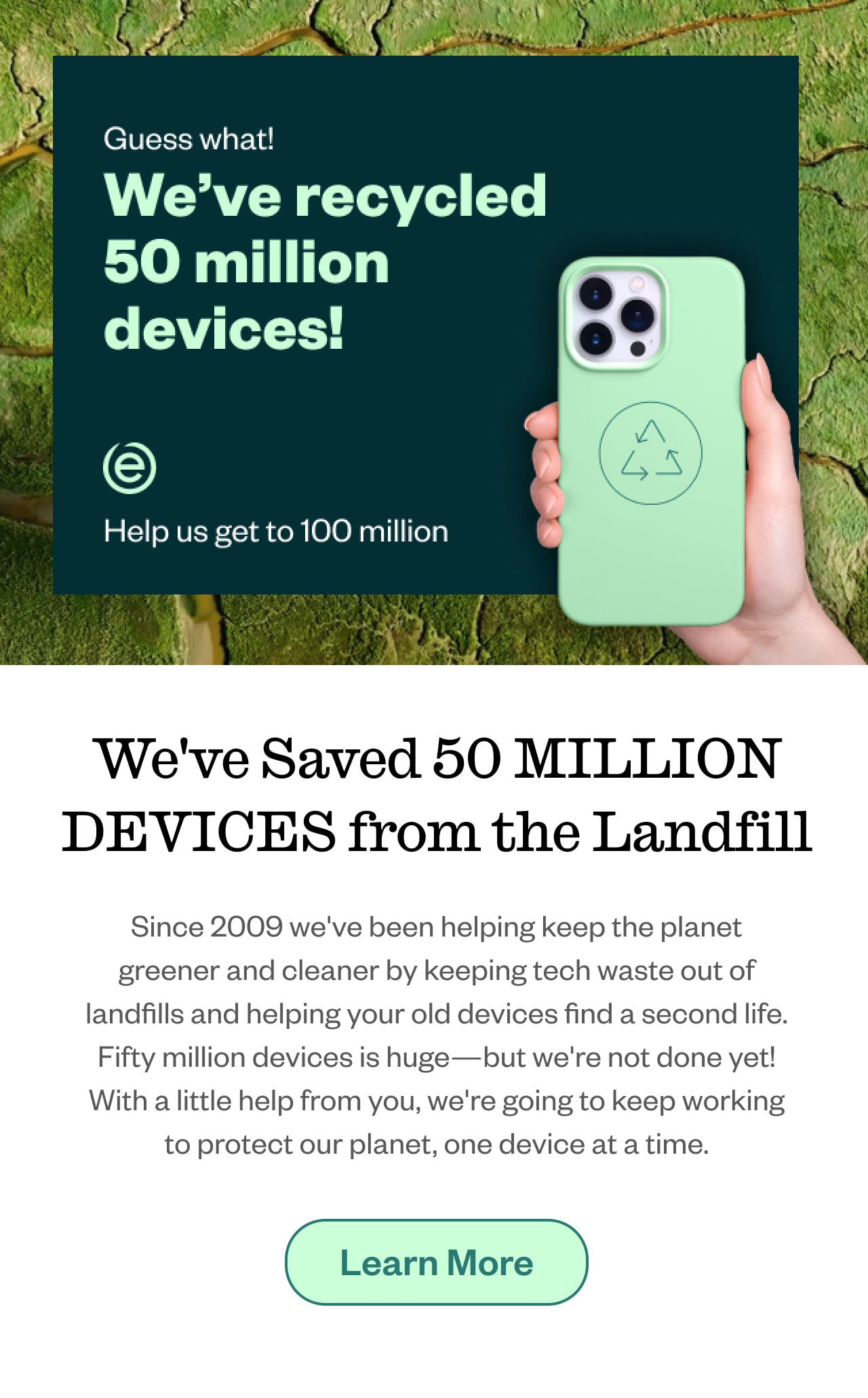 We've Saved 50 Million Devices from the Landfill. Learn More