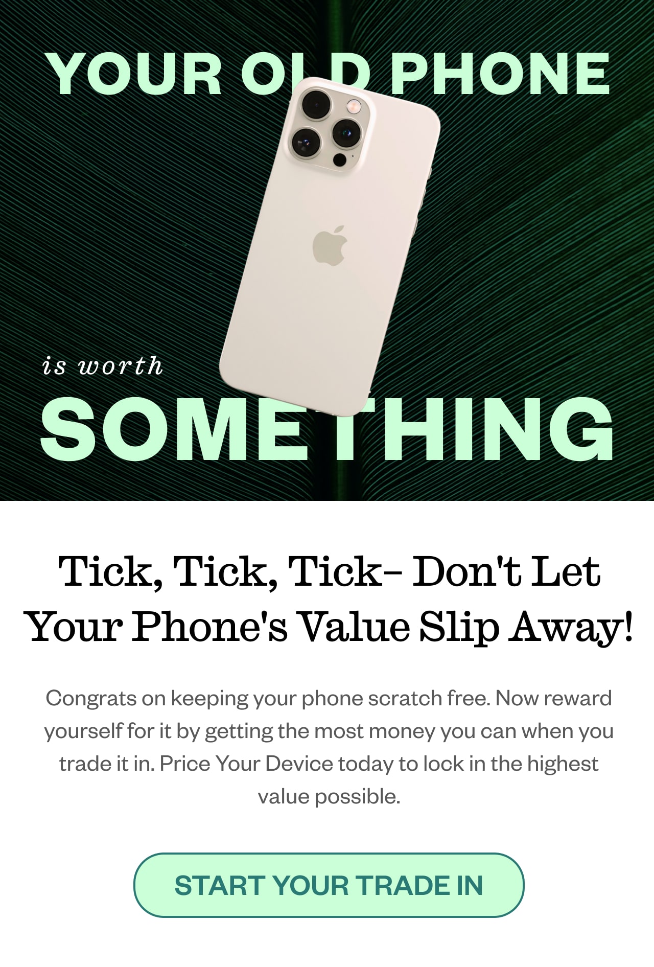 Tick, Tick, Tick– Don't Let Your Phone's Value Slip Away!. Start Your Trade In