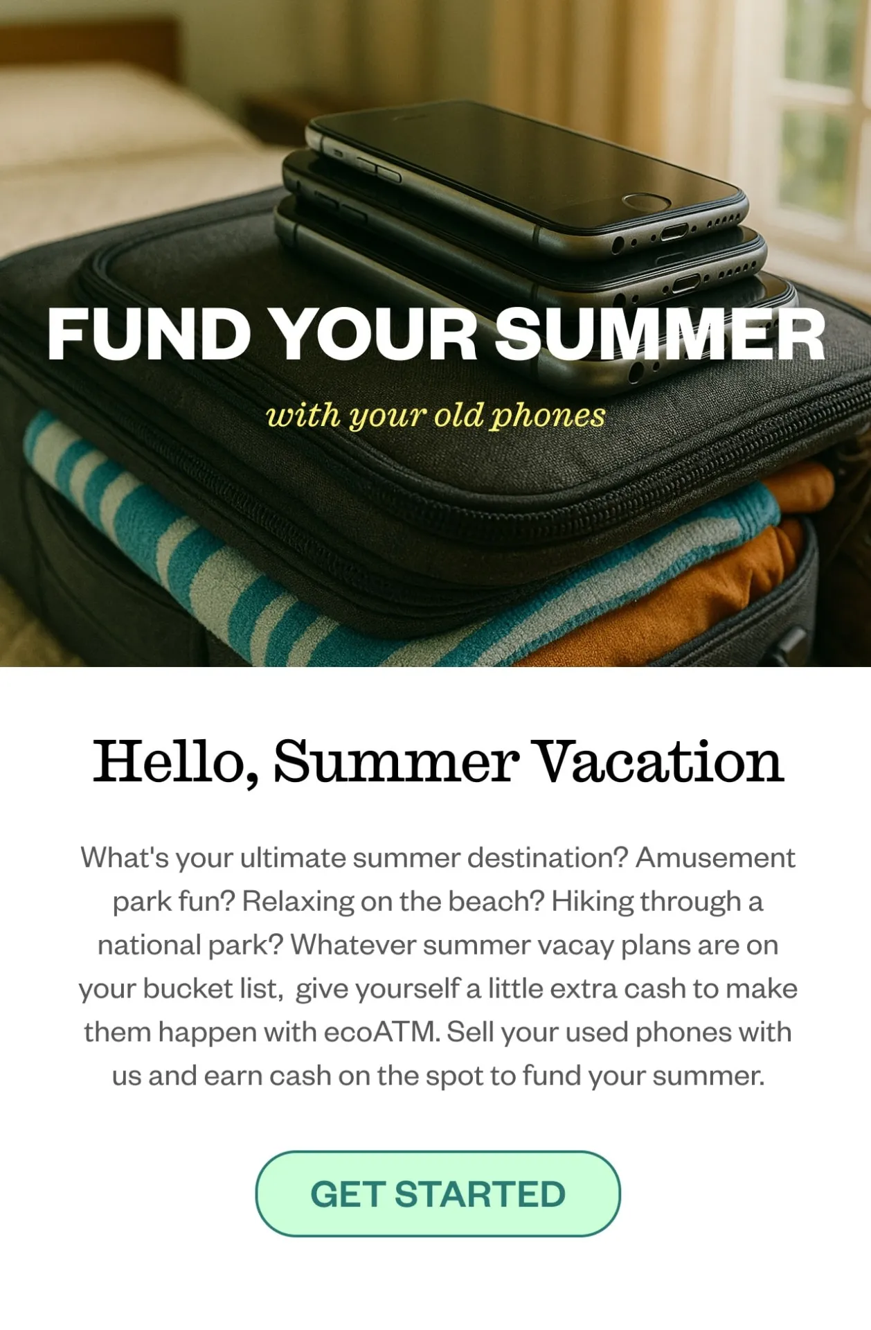 Hello, Summer Vacation. Get Started