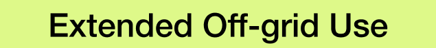 Extended Off-grid Use