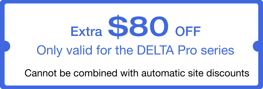 Extra 80 OFF Only valid for the DELTA Pro series
