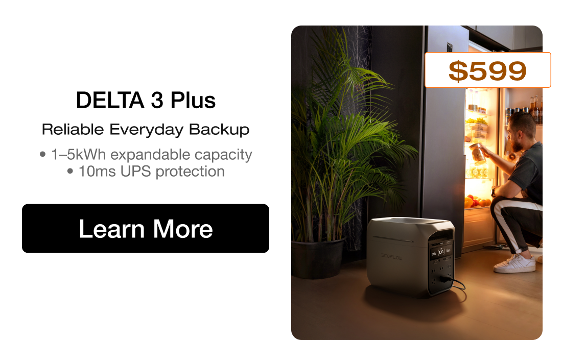 DELTA 3 Plus Reliable Everyday Backup • 1–5kWh expandable capacity • 10ms UPS protection