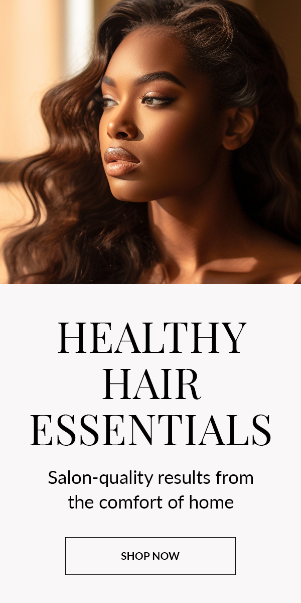 HEALTHY HAIR ESSENTIALS | SHOP NOW