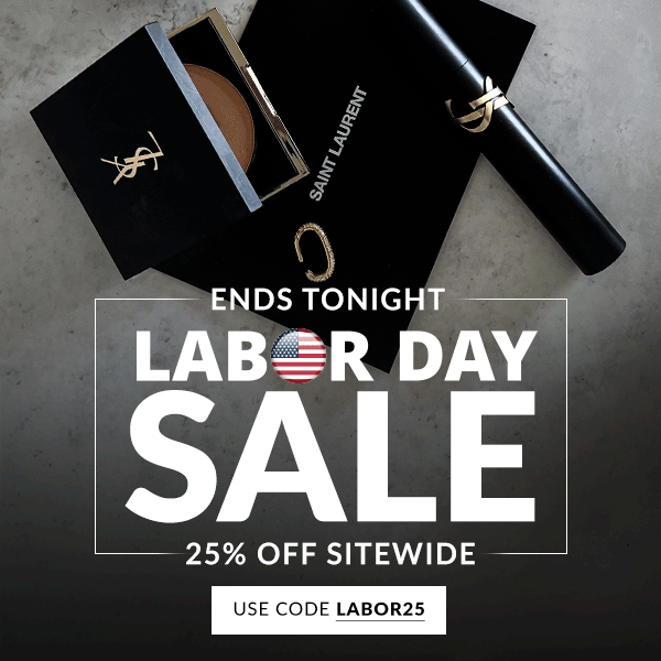 LABOR DAY SALE ENDS TONIGHT - USE CODE LABOR25 - SHOP NOW