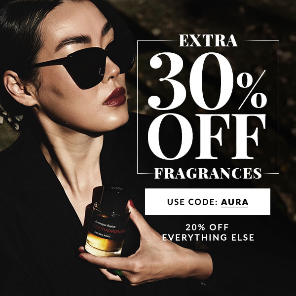 30% OFF FRAGRANCE - 20% OFF EVERYTHING ELSE - USE CODE AURA