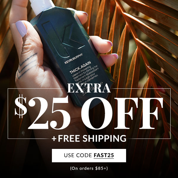 EXTRA $25 OFF $85+ PLUS FREE SHIPPING - SHOP NOW WITH CODE FAST25