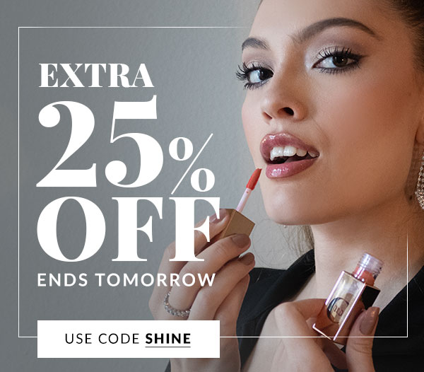 25% OFF W/CODE SHINE