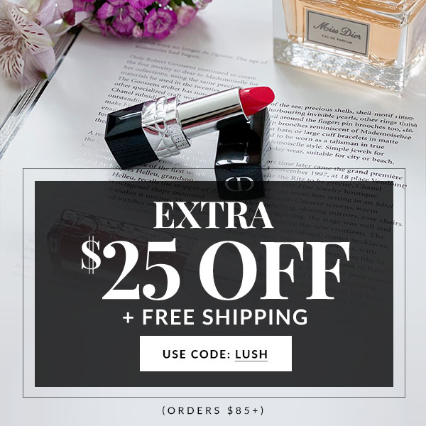 $25 OFF + FREE SHIPPING - ORDERS $85+