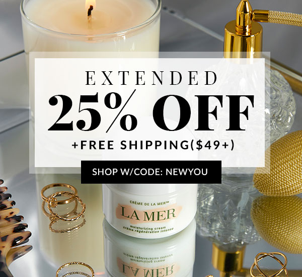all 25% OFF w/code NEWYOU
