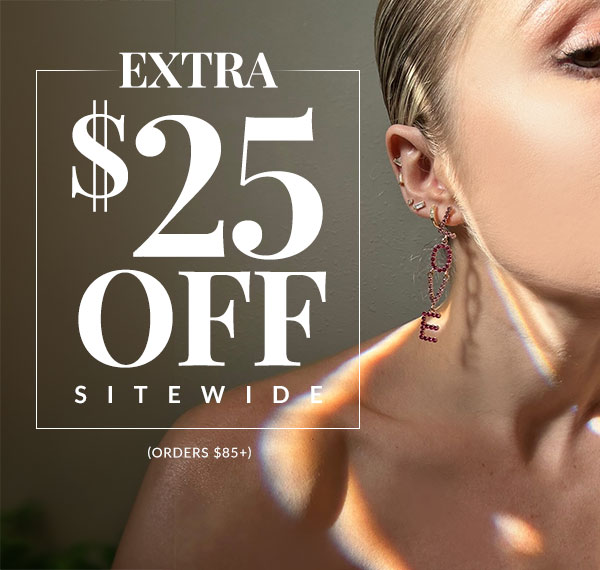 $25 OFF NEXT ORDER - SHOP NOW
