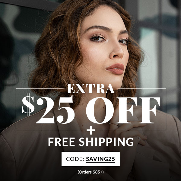 $25 OFF NEXT ORDER + FREE SHIPPING - SHOP NOW