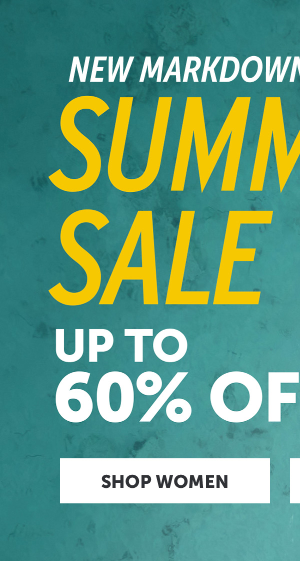new markdowns! summer sale - up to 60% Off! Shop women