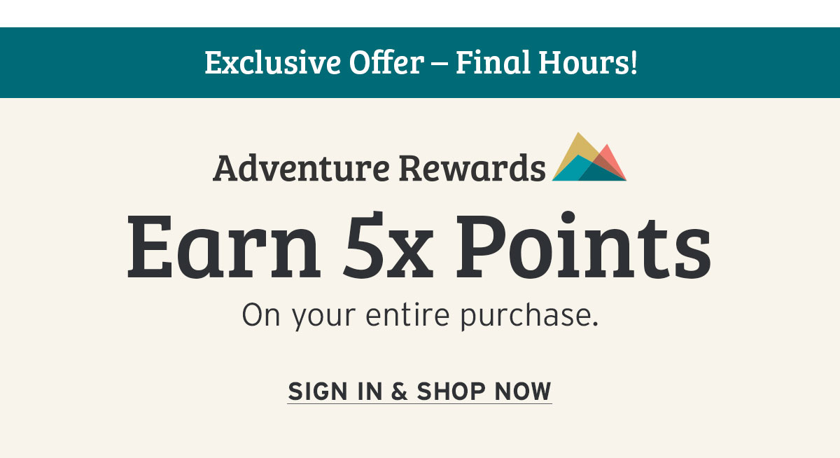 Adventure Rewards Earn 5x Points - Sign In