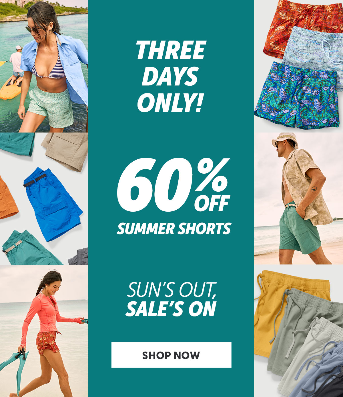 Three days only! Shop 60% Off summer shorts. Sun's out, sale's on. Shop now. 