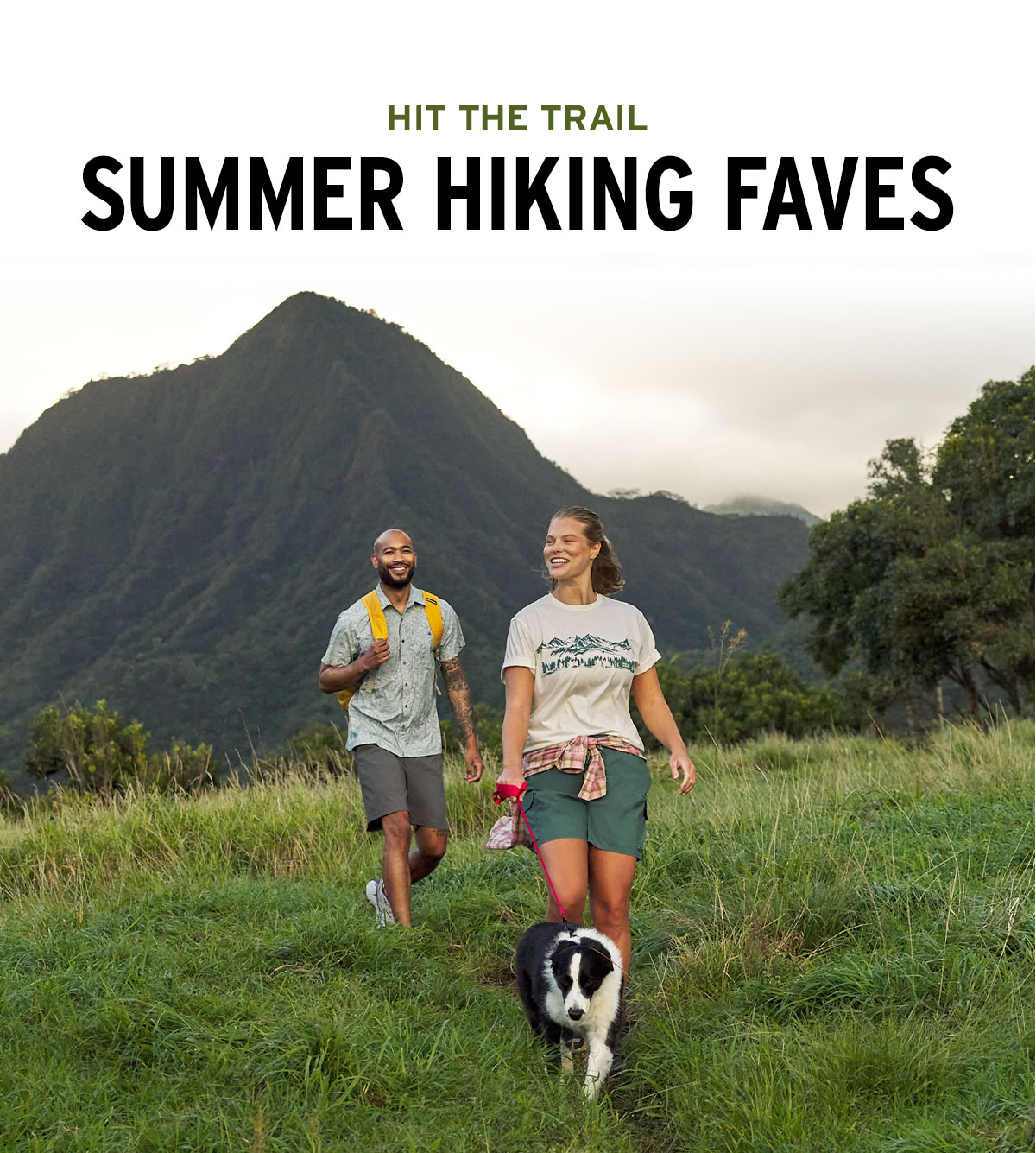 hit the trail. here are some of our summer hiking faves 