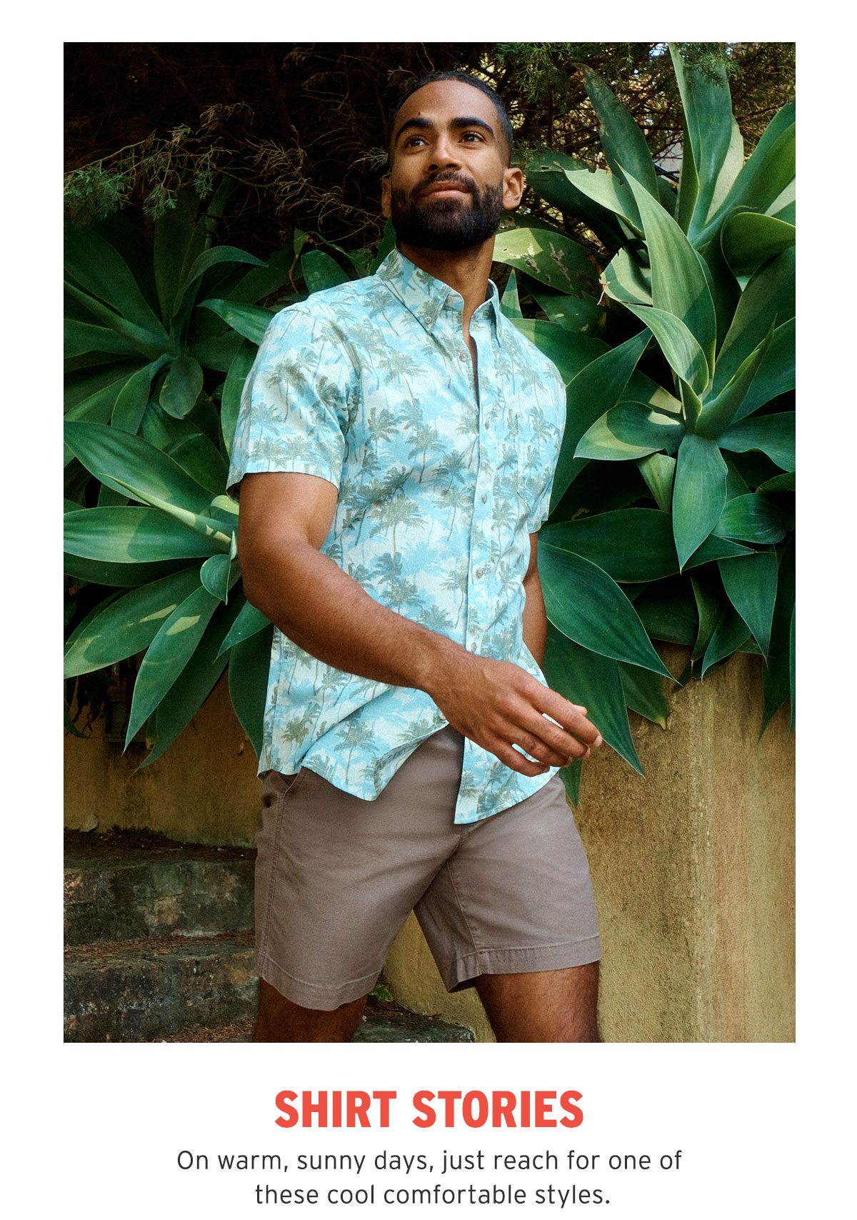 shirt stories. on warm, sunny days, just reach for one of these cool comfortable styles.