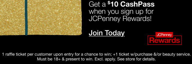 Get a $10 CashPass when you sign up for JCPenney Rewards! Join Today.