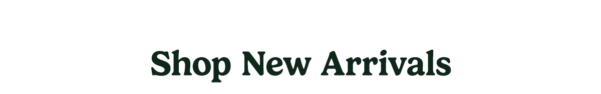 Shop New Arrivals