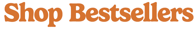 Shop Bestsellers