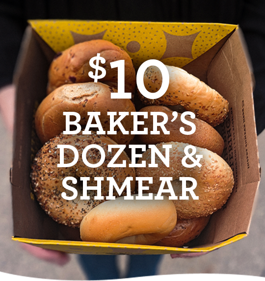 $10 Baker's Dozen & Shmear