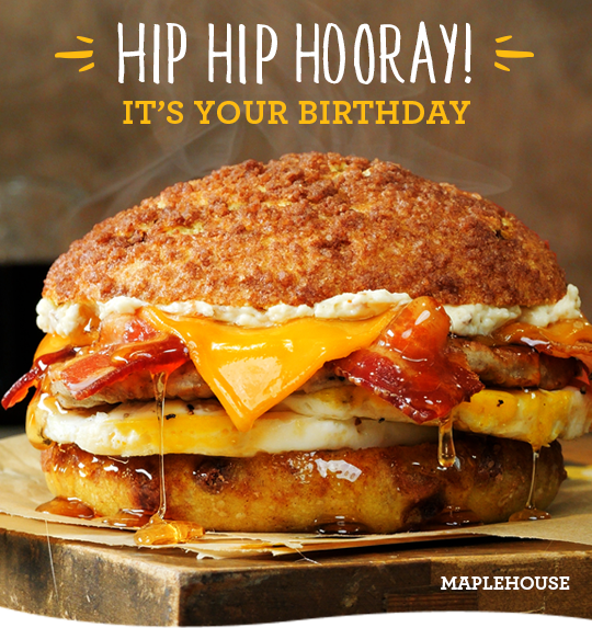 Hip Hip Hooray! It's your birthday! Maplehouse Egg Sandwich