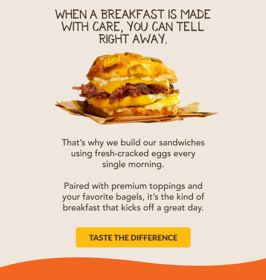 Having options is way more fun. See our breadth of signature egg sandwiches.