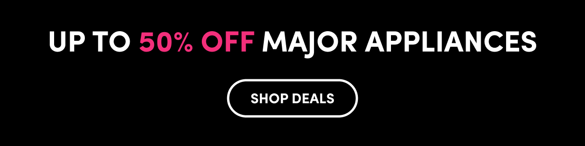 shop major appliance deals