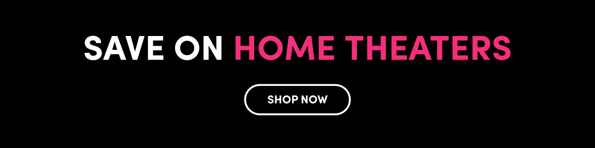shop HOME THEATER deals