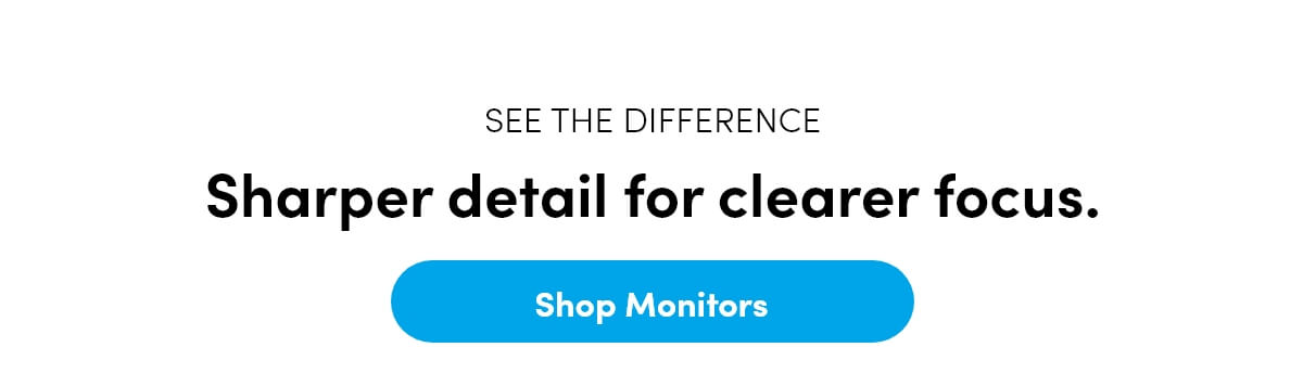 Clarity that transforms the workspace.