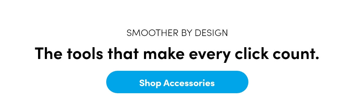The tools behind a smoother workflow.