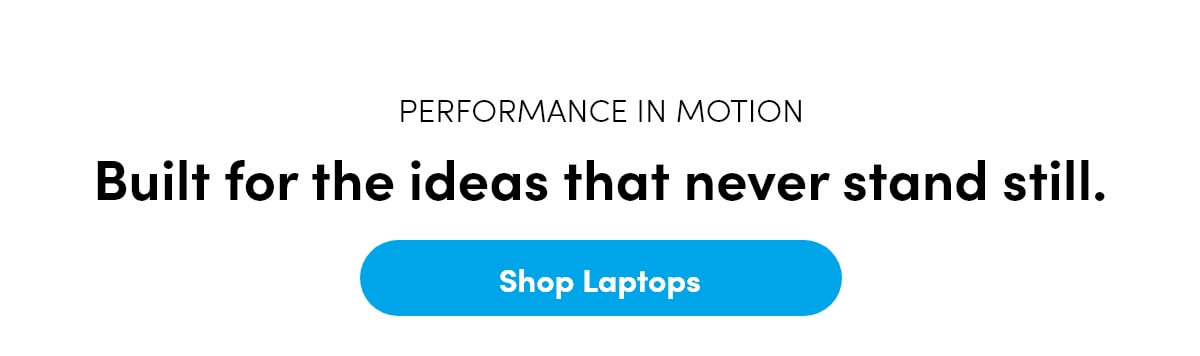 Performance designed to move with you.