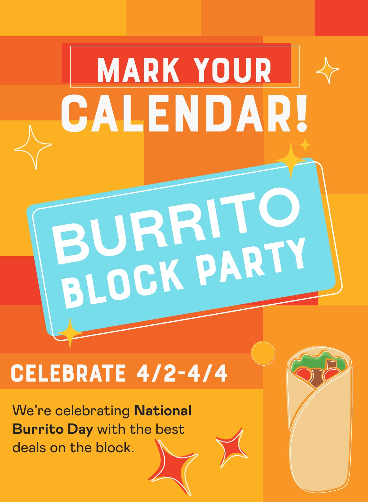 Mark your calendar - Burrito Block Party 4/2 - 4/4